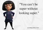 200+ Edna Mode Quotes From The Incredibles and Incredibles 2