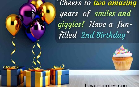 100 Adorable 2nd Birthday Quotes for Boys and Girls