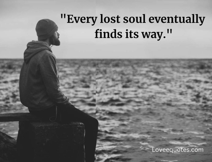200+ Feeling Lost Quotes: Perfect & Inspirational