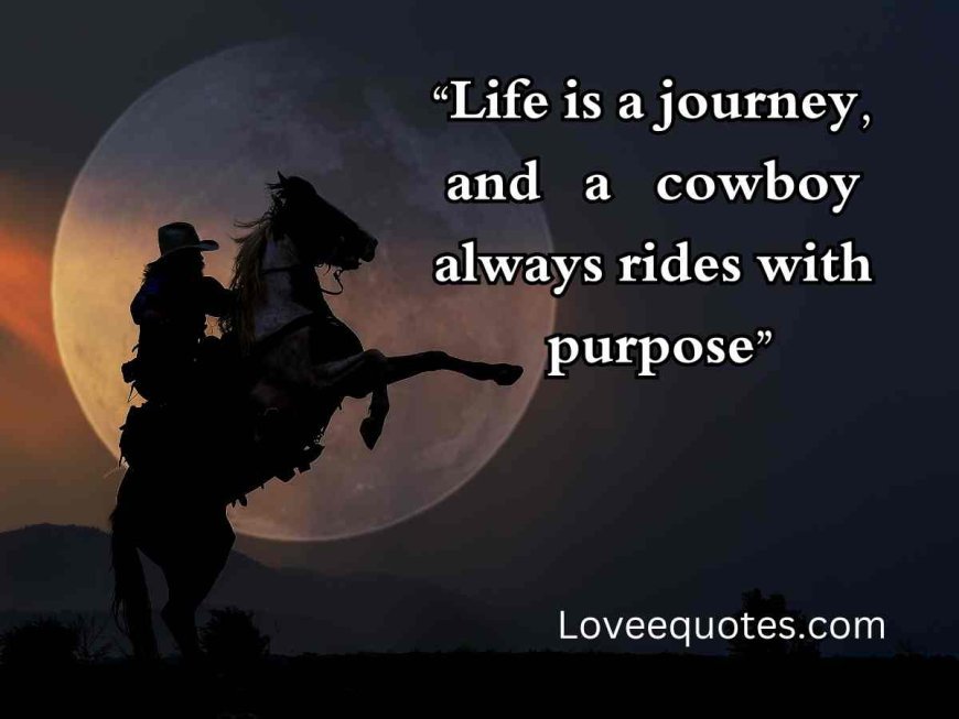 359+ Top Cowboy Quotes: Wisdom, Humor & Life Lessons