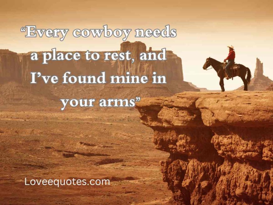 359+ Top Cowboy Quotes: Wisdom, Humor & Life Lessons