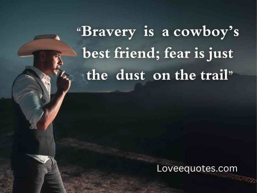 359+ Top Cowboy Quotes: Wisdom, Humor & Life Lessons