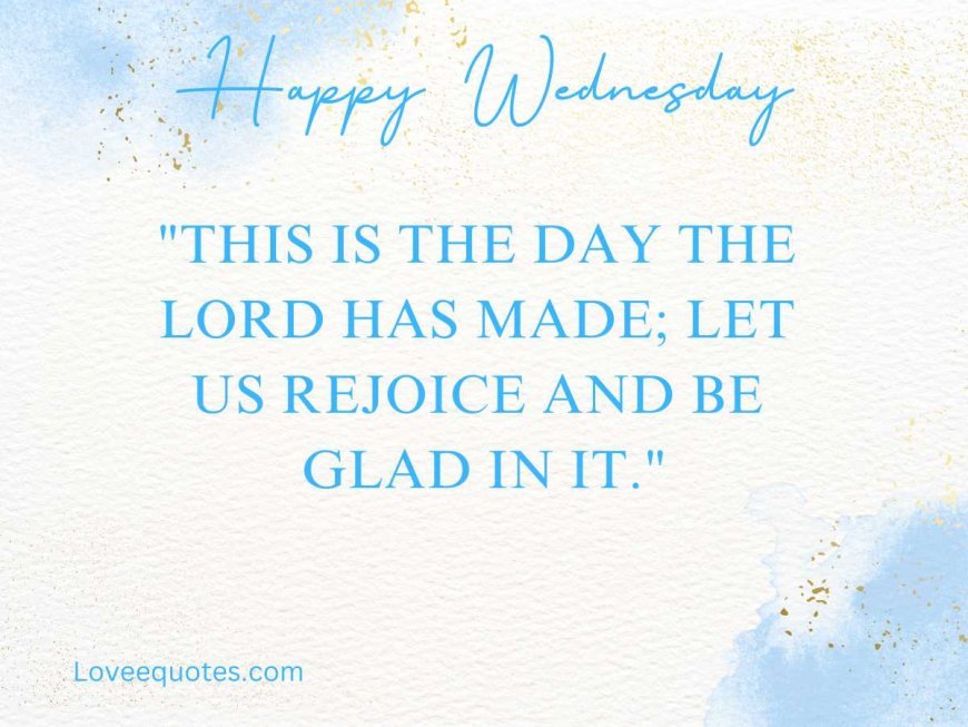 200+ Best Inspirational Wednesday Blessing Quotes