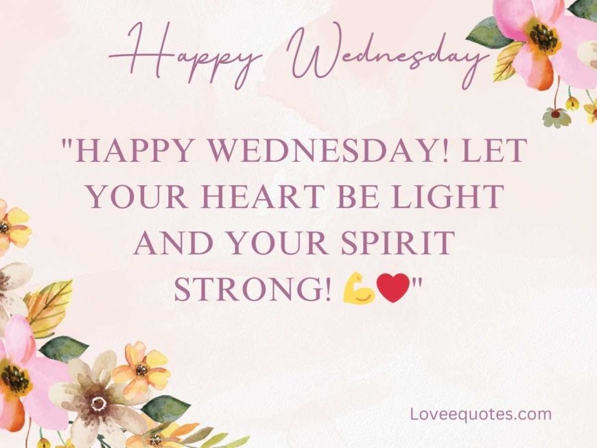 200+ Best Inspirational Wednesday Blessing Quotes