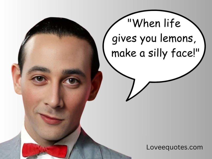 210+ Best Pee Wee Herman Quotes From Pee-wee’s Big Adventure and Pee-wee’s Playhouse