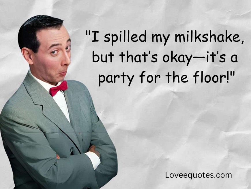 210+ Best Pee Wee Herman Quotes From Pee-wee’s Big Adventure and Pee-wee’s Playhouse
