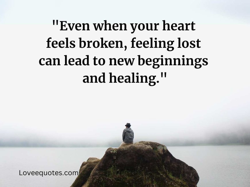 200+ Feeling Lost Quotes: Perfect & Inspirational