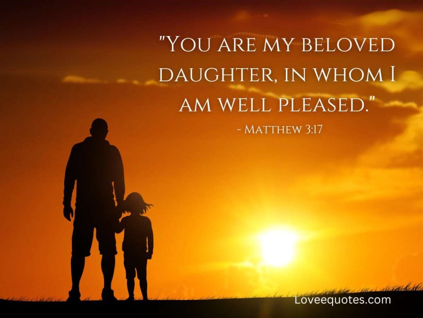 389+ Bible Quotes About Daughter: Heartful Quotes