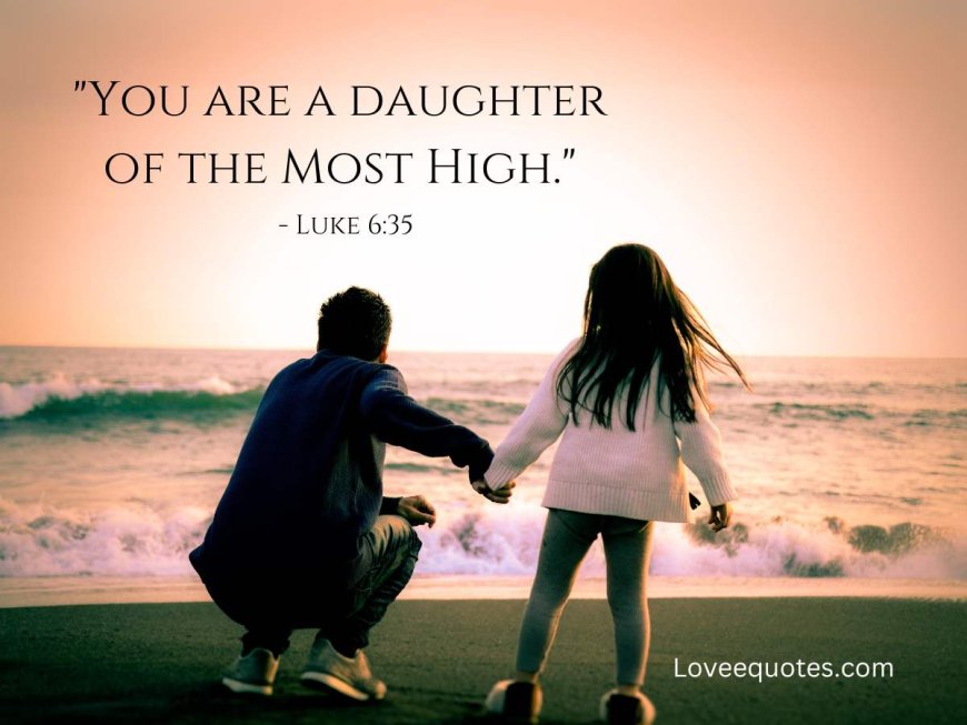 389+ Bible Quotes About Daughter: Heartful Quotes
