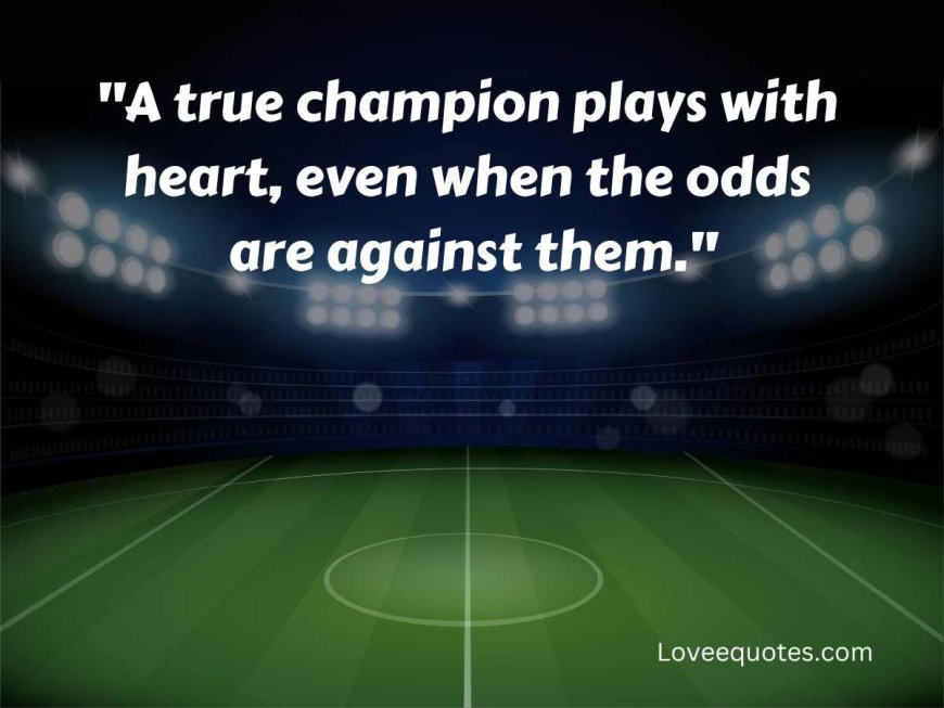 250+ Inspirational Soccer Quotes for Players