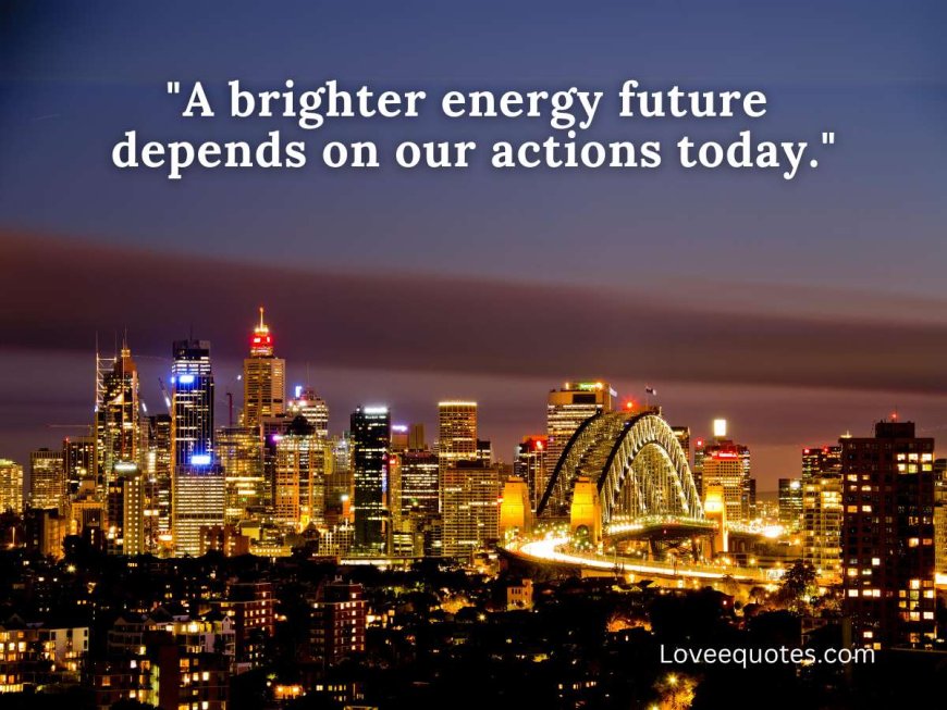 160+ Best & Deep Energy Crisis Quotes