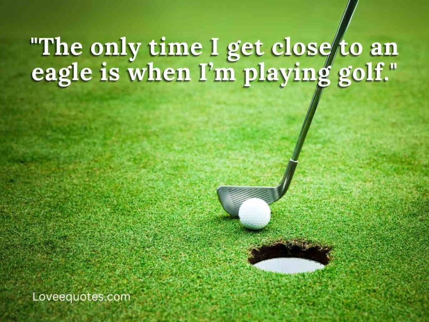 482+ Motivational Golf Quotes to Inspire Your Next Round