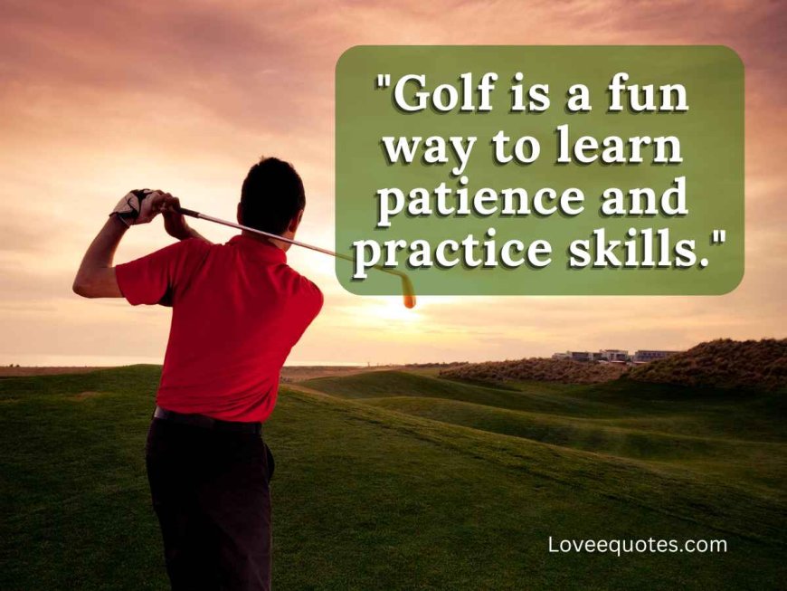 482+ Motivational Golf Quotes to Inspire Your Next Round