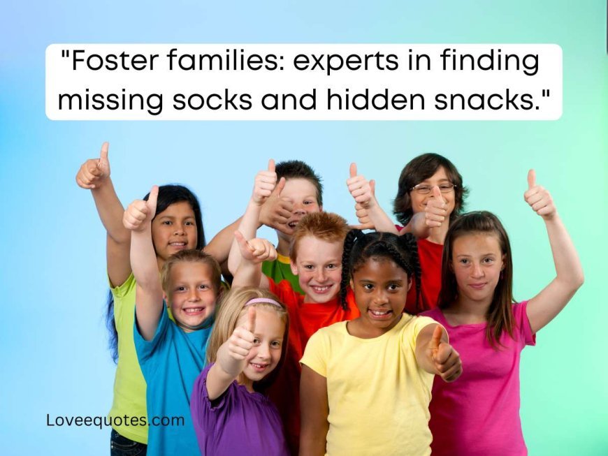 375+ Heartfelt Quotes About Foster Families: Love & Hope