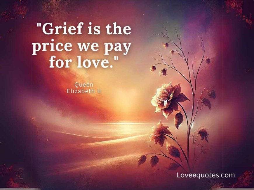 100+ Profound Grief Quotes to Comfort the Soul