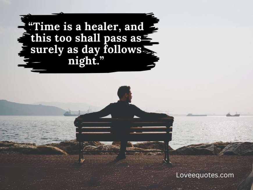 90+ “This Too Shall Pass” Quotes for Hope and Resilience