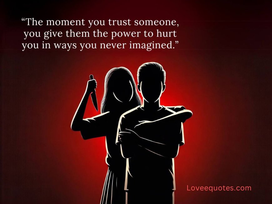 betrayal quotes in relationship​