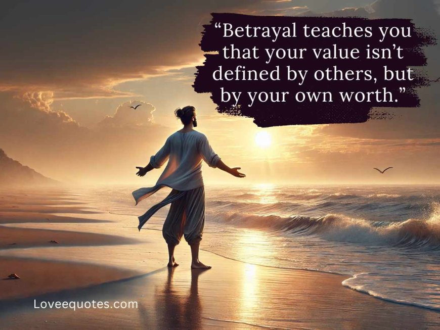 betrayal quotes in relationship​