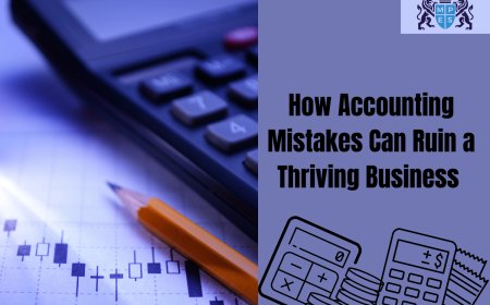 How Accounting Mistakes Can Ruin a Thriving Business